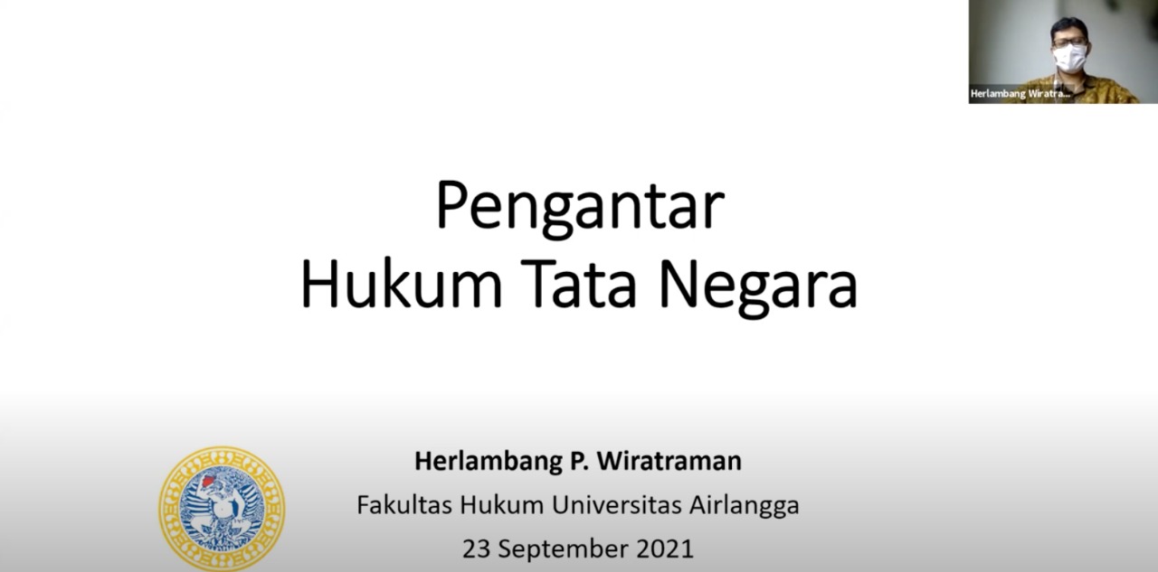 Kuliah Tamu Hukum Tata Negara dan Dinamika Perkembangan Ekonomi-Politik oleh Herlambang P. Wiratraman, Ph.D